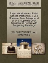 Ralph Kopelove and Ralph Schear, Petitioners, V. Joe Sherman, Max Robinson, et al. U.S. Supreme Court Transcript of Record with Supporting Pleadings