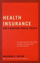 Health Insurance and Canadian Public Policy