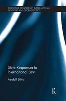 Routledge Advances in International Relations and Global Politics- State Responses to International Law
