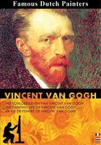 Het Schildersleven Van Vincent Van Gogh