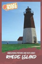 Unbelievable Pictures and Facts About Rhode Island