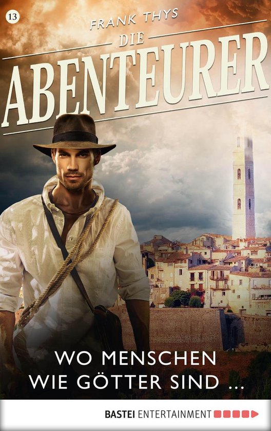 Auf den Spuren der Vergangenheit 13 - Die Abenteurer - Folge ... - cover