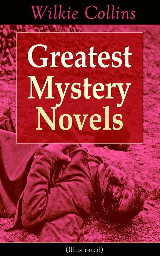 Greatest Mystery Novels of Wilkie Collins (Illustrated) - cover