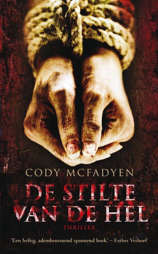 Cover van het boek 'De stilte van de hel' van Cody McFadyen