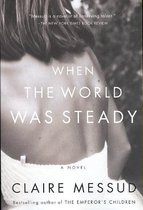 When the World Was Steady