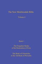 The New Melchizedek Bible, Volume 4, Book 1