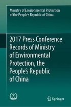 2017 Press Conference Records of Ministry of Environmental Protection, the People's Republic of China