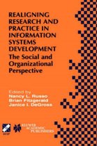 Realigning Research and Practice in Information Systems Development