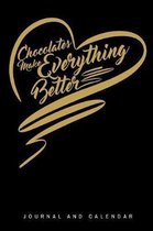Chocolates Make Everything Better