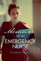 Memoirs of an Emergency Nurse
