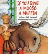 If You Give a Moose a Muffin
