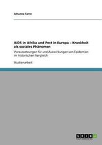 AIDS in Afrika und Pest in Europa - Krankheit als soziales Phanomen