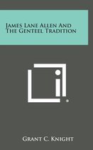James Lane Allen and the Genteel Tradition