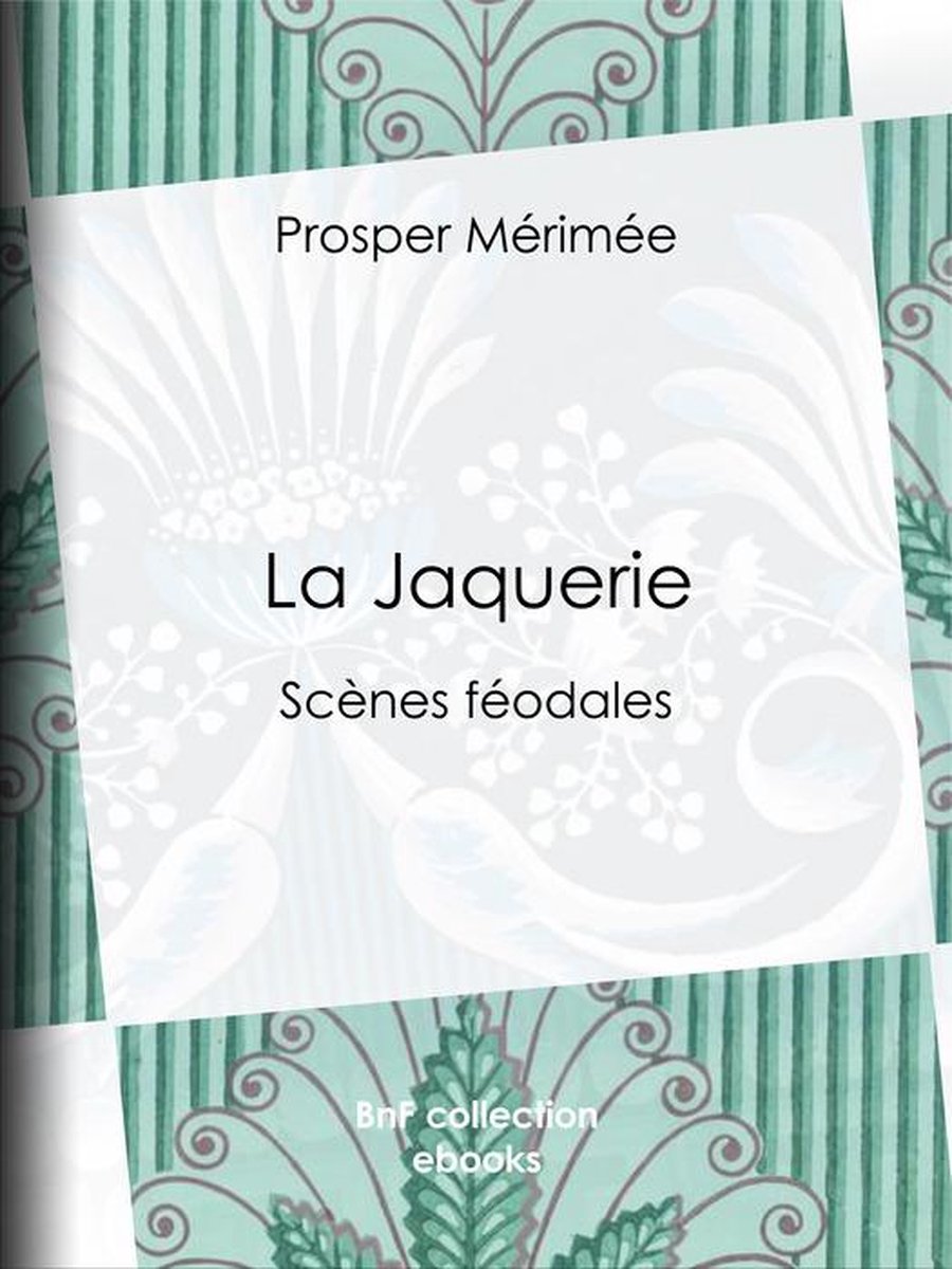 La Jaquerie - Prosper Mérimée