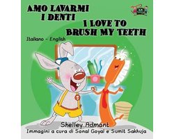 Italian English Bilingual Collection- Amo lavarmi i denti I Love to Brush My Teeth
