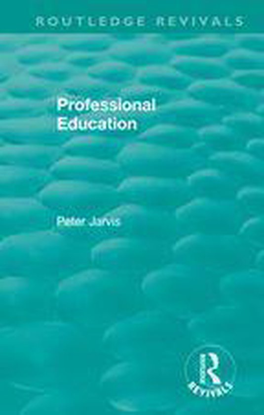 Routledge Revivals - Professional Education (1983) - cover