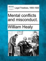 Mental Conflicts and Misconduct.