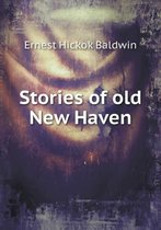 Stories of old New Haven