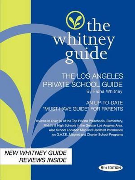 The Whitney Guide -Los Angeles Private School Guide 8th Edit ... - cover