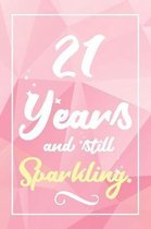 21 Years And Still Sparkling