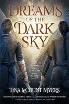 Dreams of the Dark Sky: The Legacy of the Heavens, Book Twovolume 2
