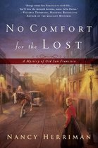 A Mystery of Old San Francisco 1 - No Comfort for the Lost