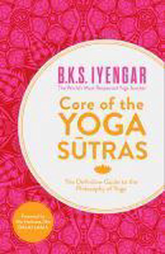 Heart Of The Yoga Sutras