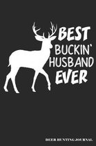Best Buckin' Husband Ever Deer Hunting Journal