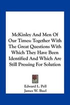 McKinley and Men of Our Times