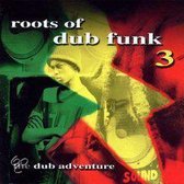 Roots of Dub Funk 3