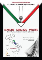 La cucina costiera del Mediterraneo 4 - Marche - Abruzzo - Molise