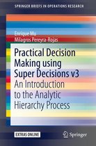 SpringerBriefs in Operations Research - Practical Decision Making using Super Decisions v3