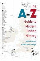 A-Z Guide To Modern British History