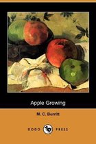 Apple Growing (Dodo Press)