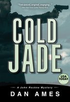 John Rockne Mysteries 3 - Cold Jade