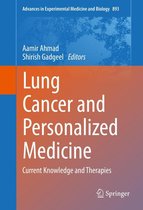 Advances in Experimental Medicine and Biology 893 - Lung Cancer and Personalized Medicine