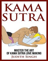 Kama Sutra: Master the Art of Kama Sutra Love Making