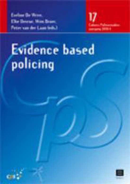 Evidence based policing - Eveline De Wree, Elke Devroe, Wim Broer, Peter van der Laan | 