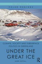 Routledge Research in Polar Regions - Climate, Society and Subsurface Politics in Greenland