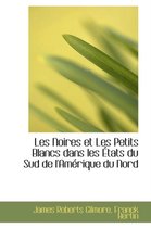Les Noires Et Les Petits Blancs Dans Les Tats Du Sud de L'Am Rique Du Nord