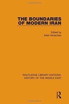 Routledge Library Editions: History of the Middle East-The Boundaries of Modern Iran