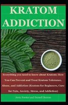 Kratom Addiction