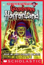 Goosebumps HorrorLand 10 - Help! We Have Strange Powers! (Goosebumps HorrorLand #10)