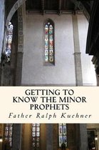 Getting to Know the Minor Prophets