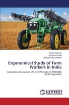Ergonomical Study of Farm Workers in India