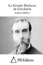 La Grande Duchesse de G rolstein