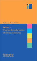 Inclure : français langue de scolarisation et élèves allophones (ebook)