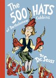 Classic Seuss - The 500 Hats of Bartholomew Cubbins
