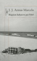 Requiem Habanero Por Fidel