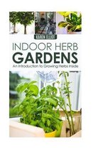 Indoor Herb Gardens